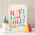 Have a Holly Jolly Christmas Hanging Sign